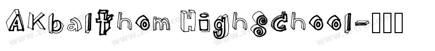 AKbalthom HighSchool字体转换